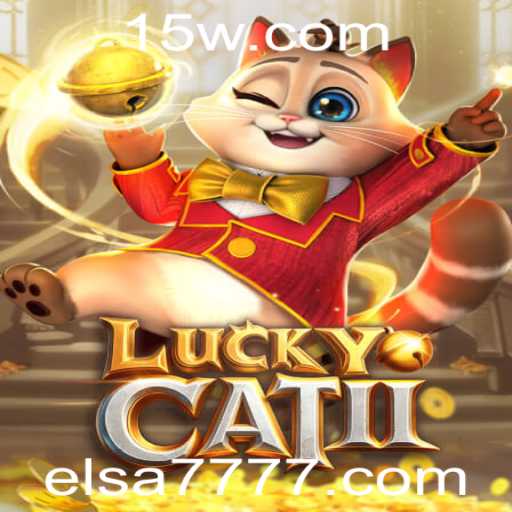 Descubra o Mundo do Jogo LuckyCatII e a Estratégia Elsa777